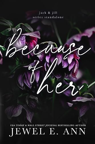 Book cover for "Because of Her" by Jewel E Ann