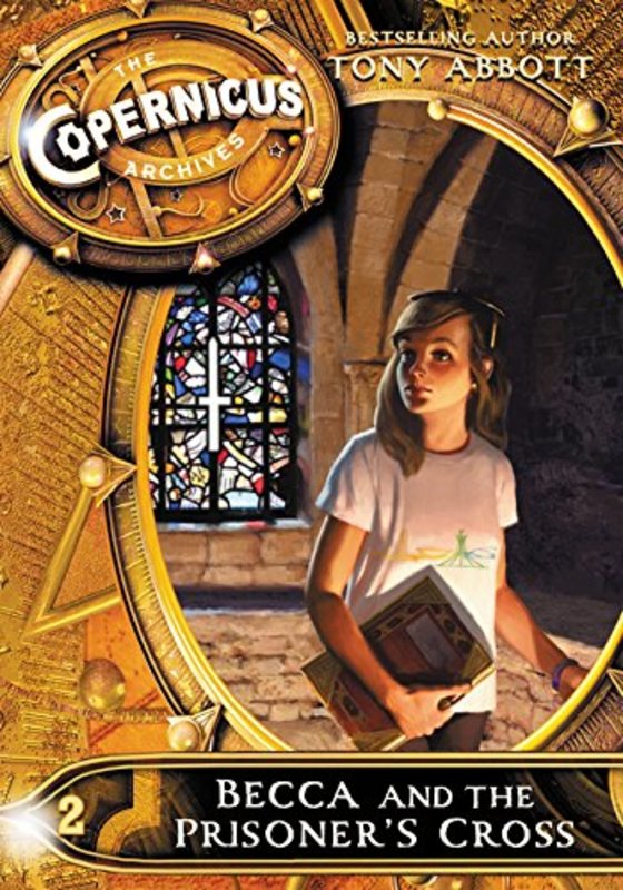 Book cover for "Becca and the Prisoner's Cross" by Tony Abbott