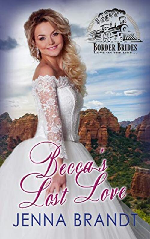 Book cover for "Becca's Lost Love" by Jenna Brandt