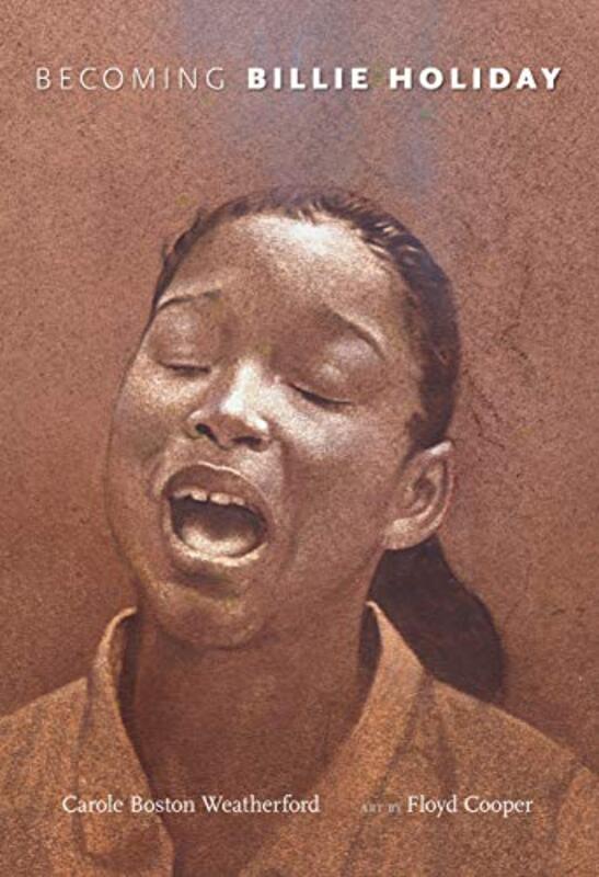 Book cover for "Becoming Billie Holiday" by Carole Boston Weatherford