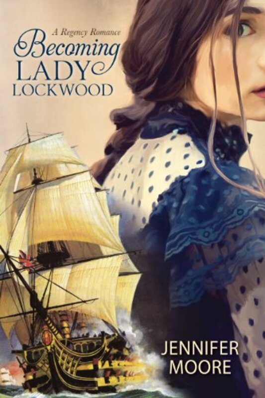 Book cover for "Becoming Lady Lockwood" by Jennifer Moore