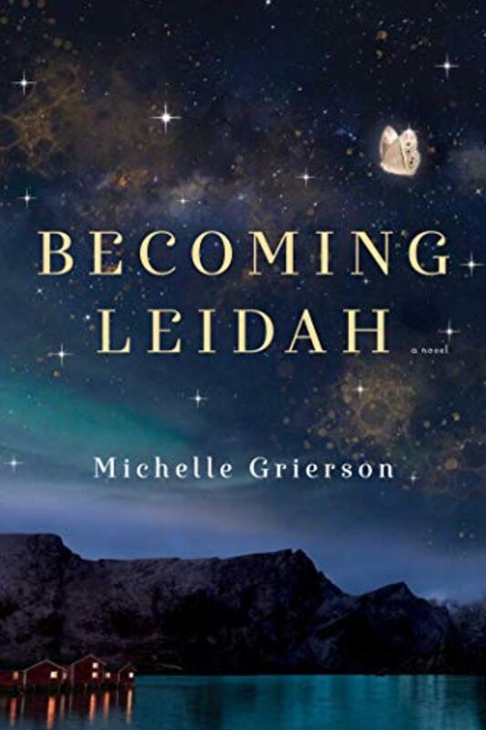 Book cover for "Becoming Leidah" by Michelle Grierson