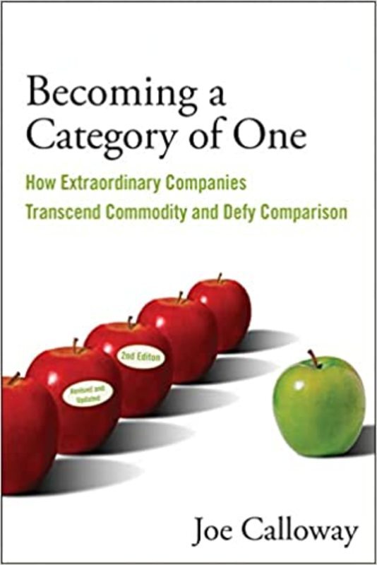 Book cover for "Becoming a Category of One" by Joe Calloway