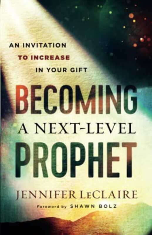 Book cover for "Becoming a Next-Level Prophet" by Jennifer LeClaire