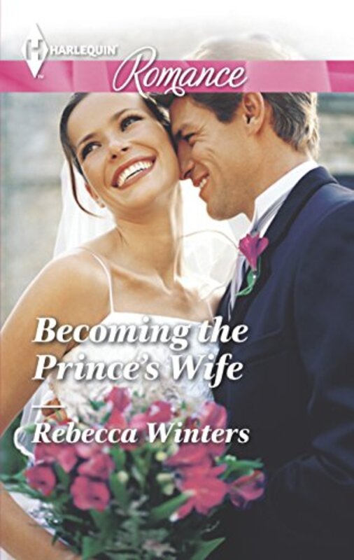 Book cover for "Becoming the Prince's Wife" by Rebecca Winters