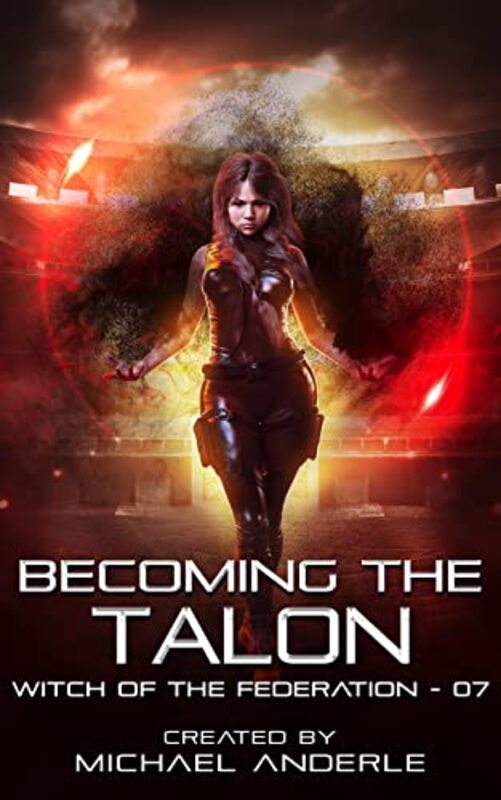 Book cover for "Becoming the Talon" by Michael Anderle