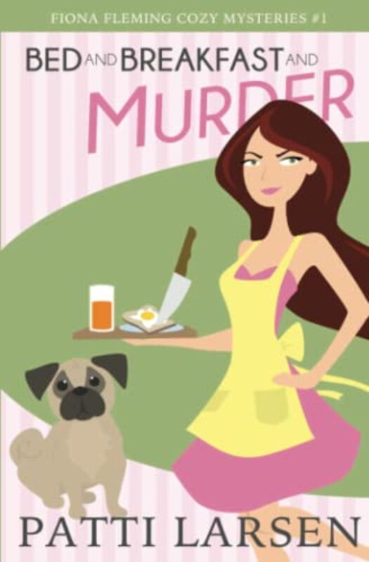 Book cover for "Bed and Breakfast and Murder" by Patti Larsen
