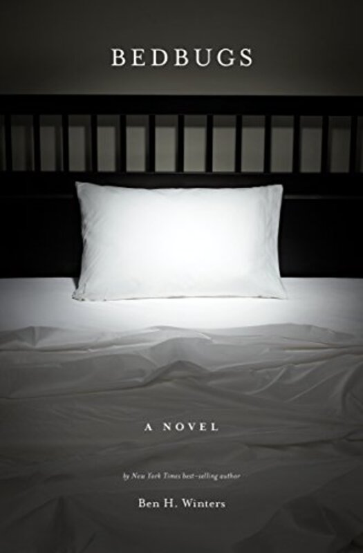 Book cover for "Bedbugs" by Ben H Winters