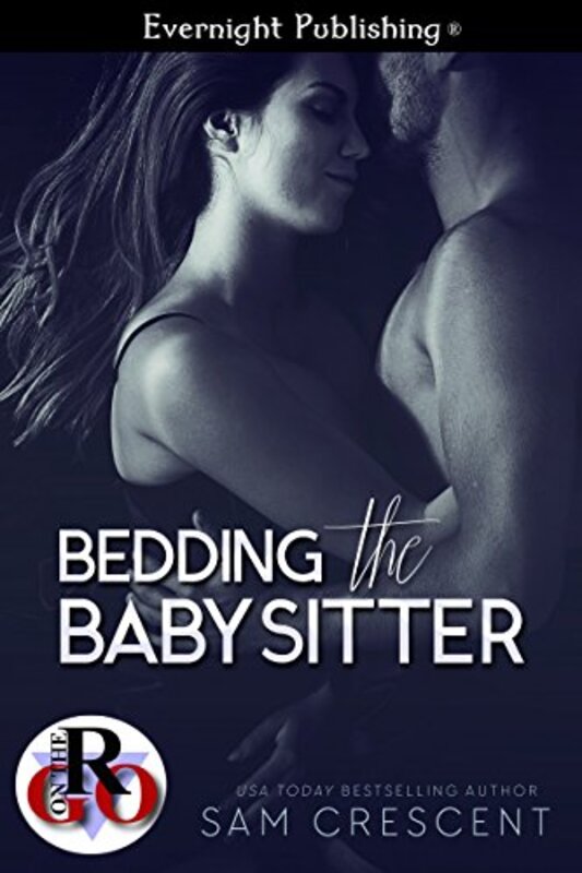 Book cover for "Bedding the Babysitter" by Sam Crescent