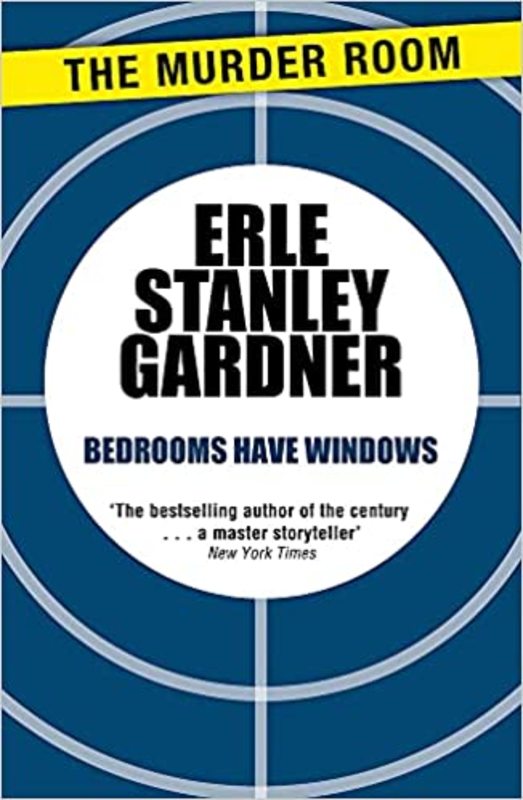 Book cover for "Bedrooms Have Windows" by Erle Stanley Gardner