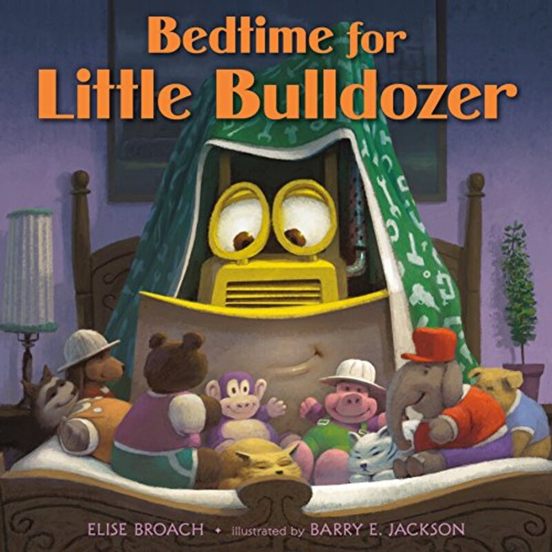 Book cover for "Bedtime for Little Bulldozer" by Elise Broach