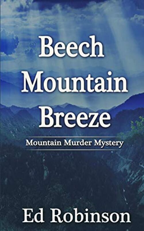 Book cover for "Beech Mountain Breeze" by Ed Robinson