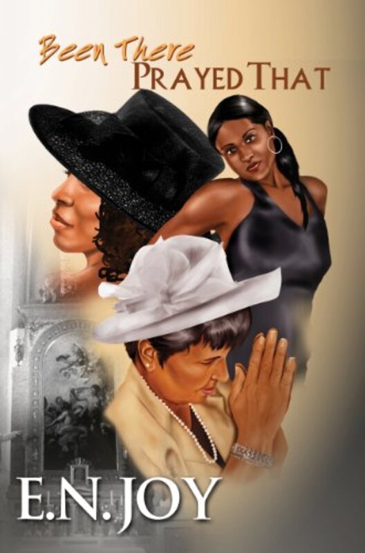 Book cover for "Been There Prayed That" by EN Joy