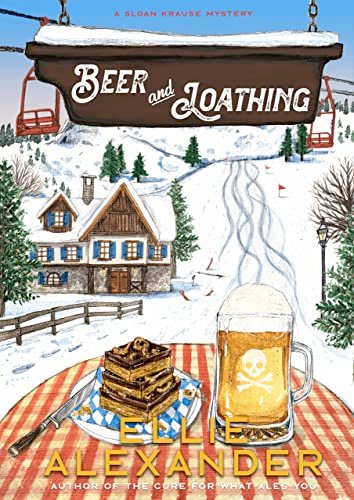 Book cover for "Beer and Loathing" by Ellie Alexander