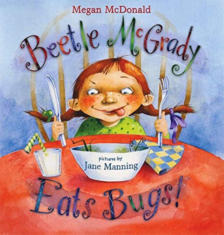 Book cover for "Beetle McGrady Eats Bugs!" by Megan McDonald