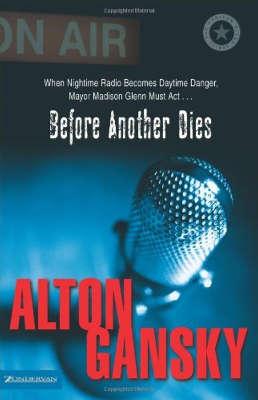 Book cover for "Before Another Dies" by Alton Gansky