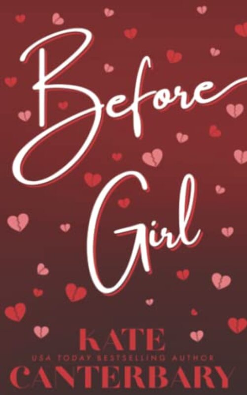 Book cover for "Before Girl" by Kate Canterbary