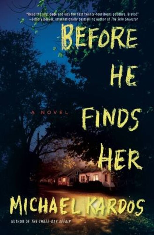 Book cover for "Before He Finds Her" by Michael Kardos