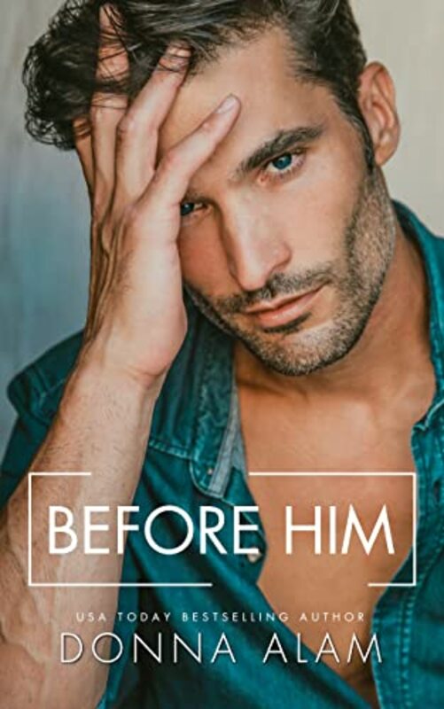 Book cover for "Before Him" by Donna Alam