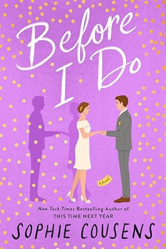 Book cover for "Before I Do" by Sophie Cousens