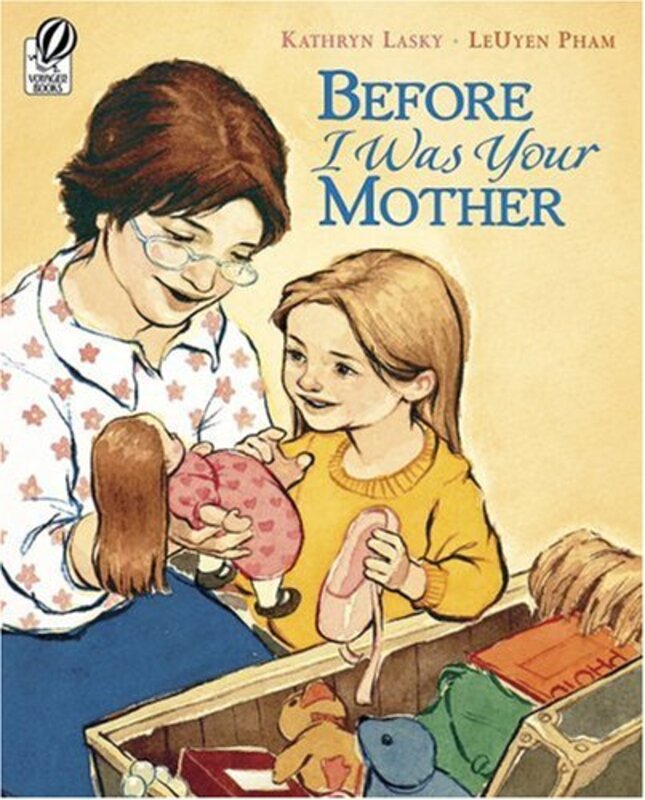 Book cover for "Before I Was Your Mother" by Kathryn Lasky