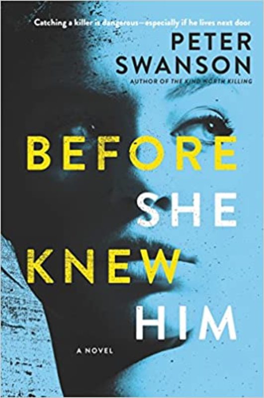 Book cover for "Before She Knew Him" by Peter Swanson