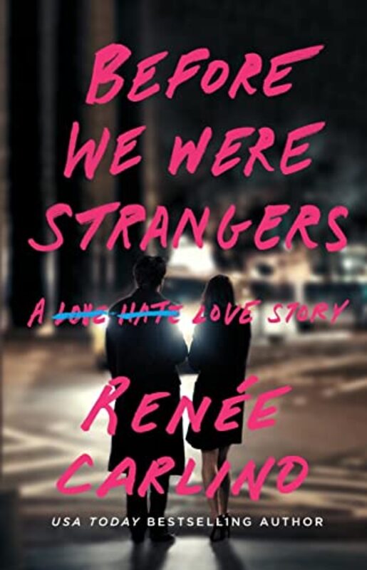 Book cover for "Before We Were Strangers" by Renee Carlino