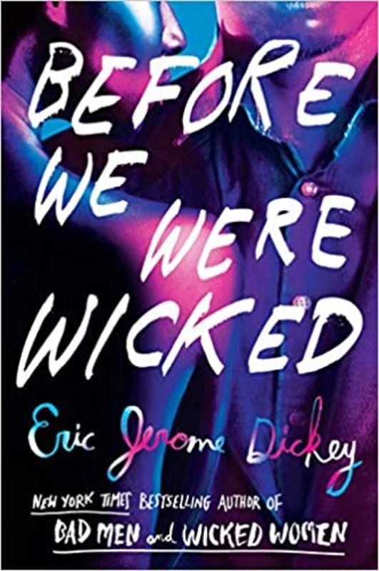 Book cover for "Before We Were Wicked" by Eric Jerome Dickey