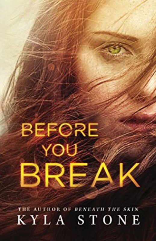 Book cover for "Before You Break" by Kyla Stone