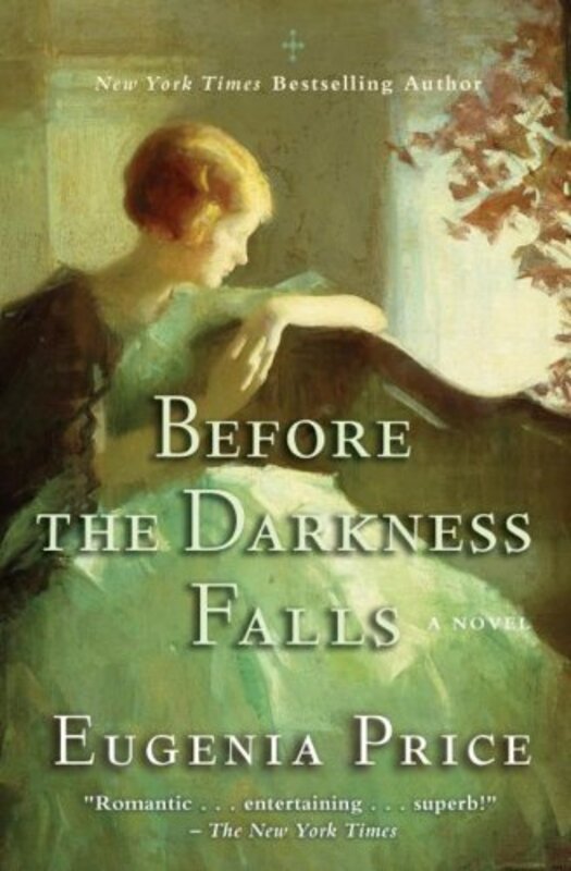 Book cover for "Before the Darkness Falls" by Eugenia Price