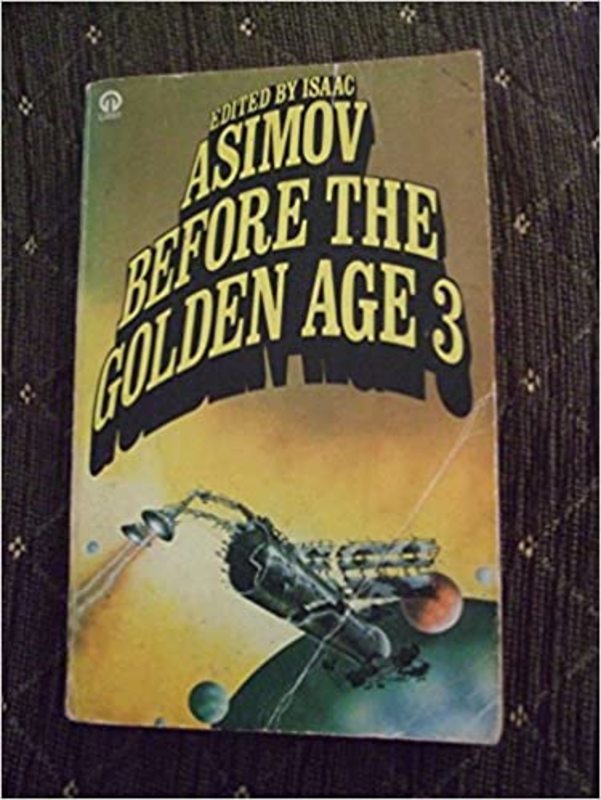 Book cover for "Before the Golden Age 3" by Isaac Asimov