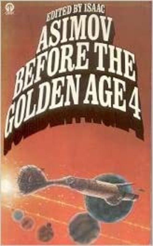 Book cover for "Before the Golden Age 4" by Isaac Asimov