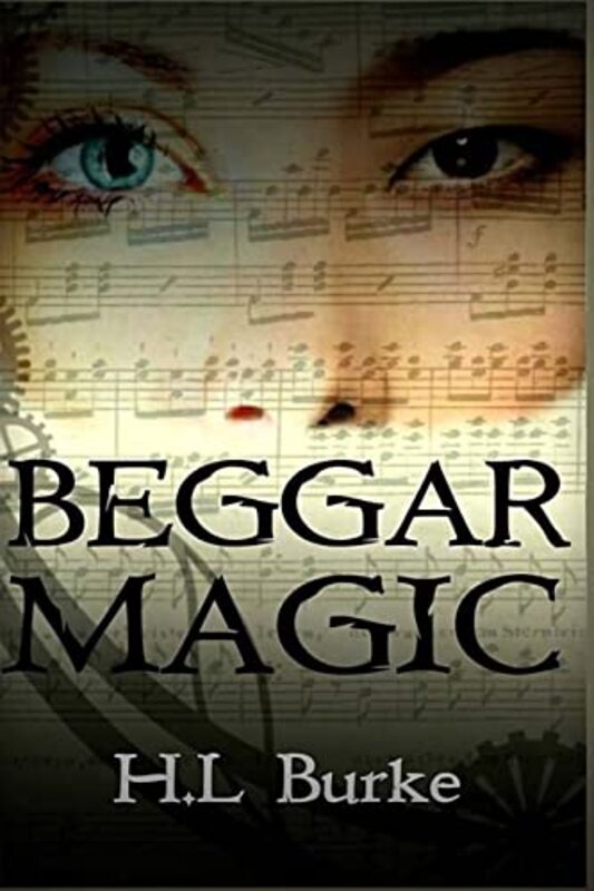 Book cover for "Beggar Magic" by HL Burke