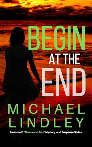 Book cover for "Begin At The End" by Michael Lindley