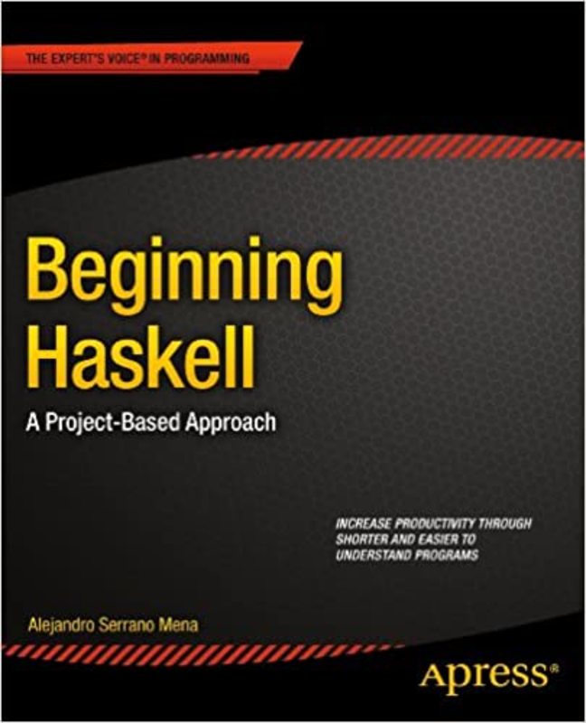 Book cover for "Beginning Haskell" by Alejandro Serrano Mena