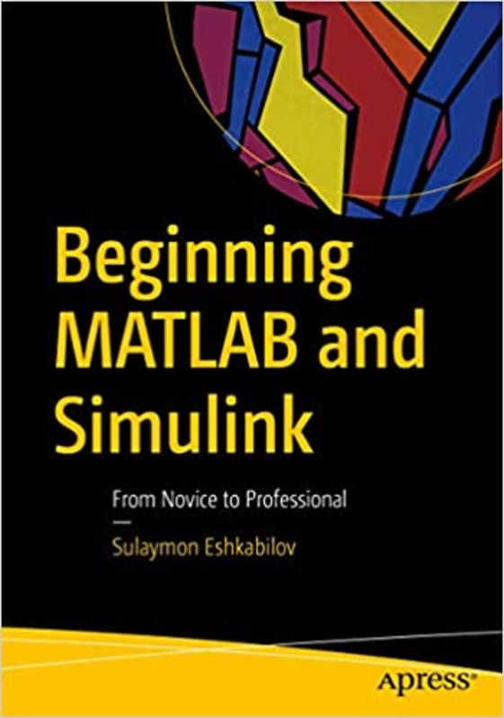 Book cover for "Beginning MATLAB and Simulink" by Sulaymon Eshkabilov