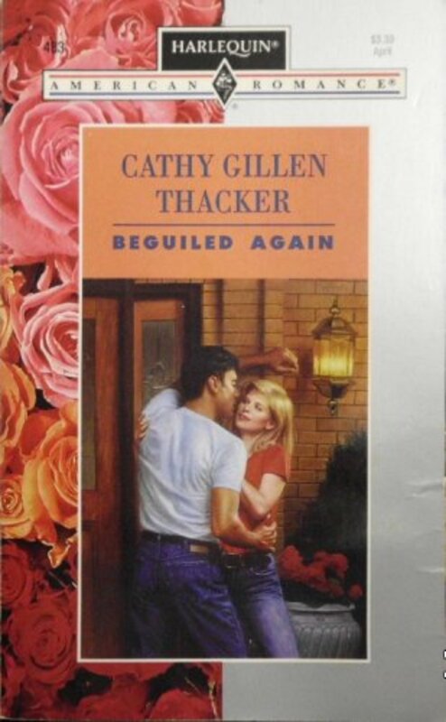Book cover for "Beguiled Again" by Cathy Gillen Thacker