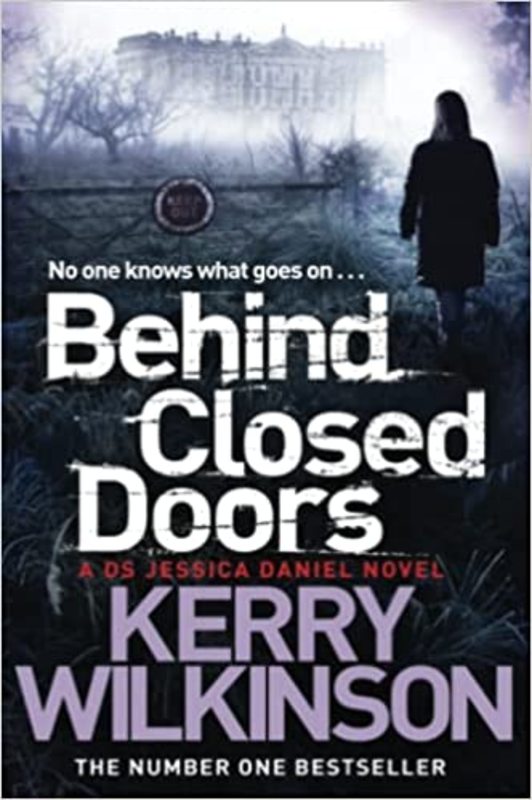 Book cover for "Behind Closed Doors" by Kerry Wilkinson
