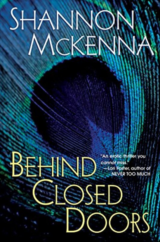 Book cover for "Behind Closed Doors" by Shannon McKenna
