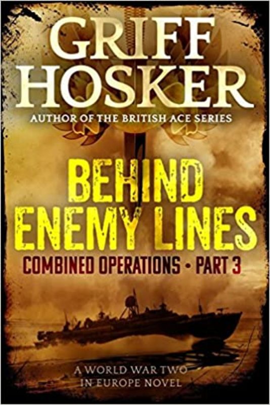 Book cover for "Behind Enemy Lines" by Griff Hosker
