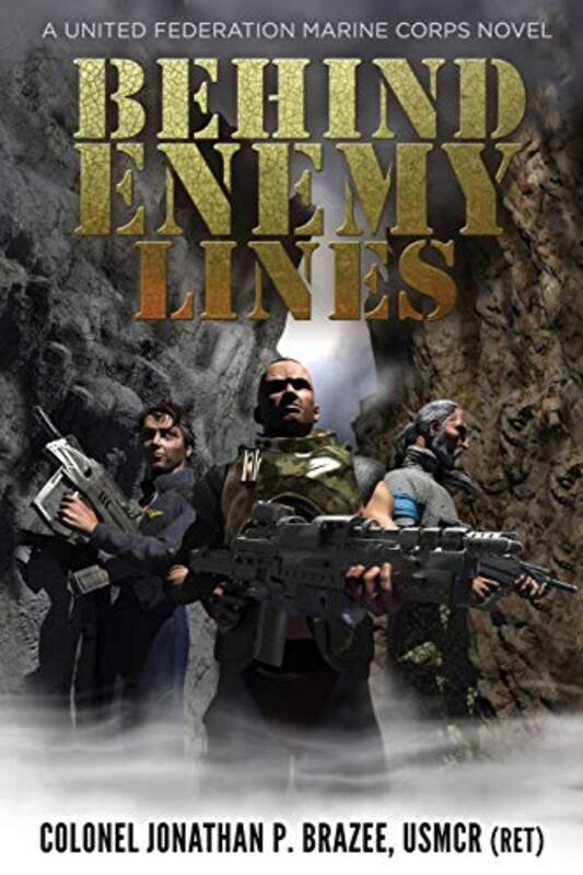 Book cover for "Behind Enemy Lines" by Jonathan P Brazee