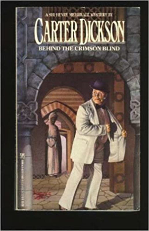 Book cover for "Behind the Crimson Blind" by John Dickson Carr