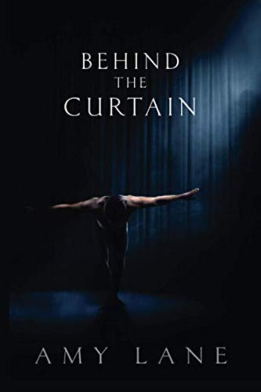 Book cover for "Behind the Curtain" by Amy Lane