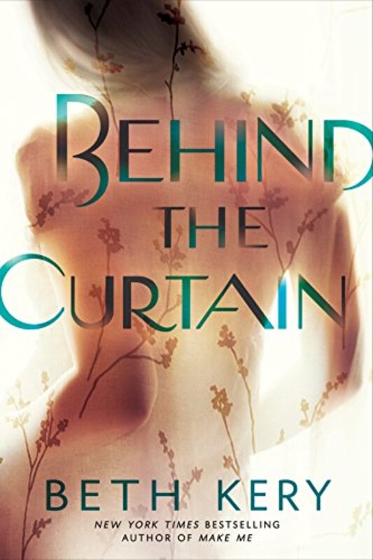 Book cover for "Behind the Curtain" by Beth Kery