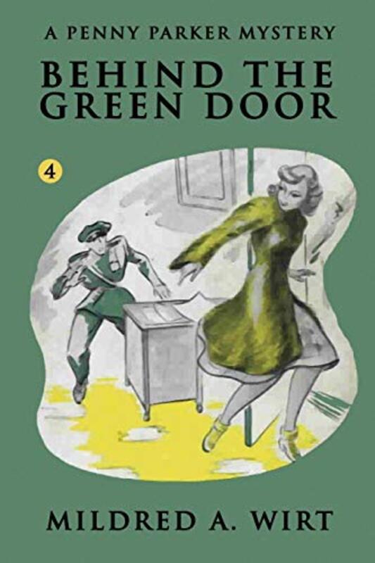 Book cover for "Behind the Green Door" by Mildred A Wirt