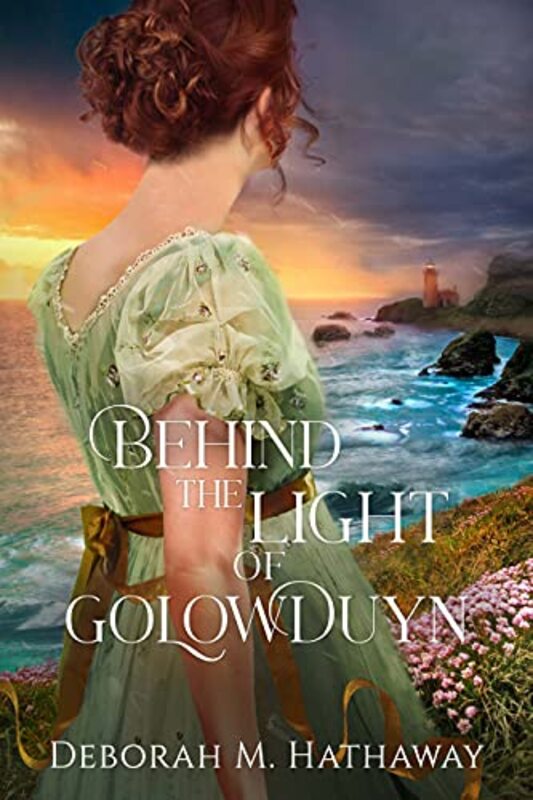 Book cover for "Behind the Light of Golowduyn" by Deborah M Hathaway