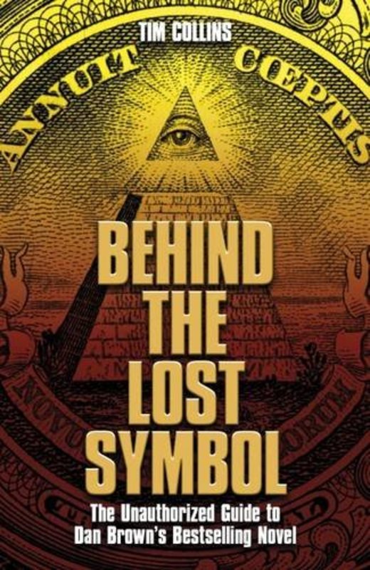 Book cover for "Behind the Lost Symbol" by Tim Collins