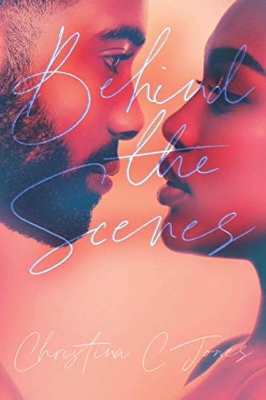Book cover for "Behind the Scenes" by Christina C Jones