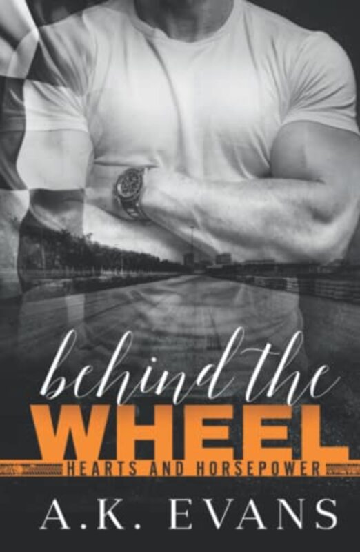 Book cover for "Behind the Wheel" by AK Evans