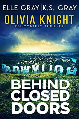 Book cover for "Behind Closed Doors" by Elle Gray